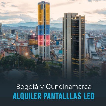 Servicio de alquiler de pantallas LED para eventos, ferias, conciertos en Bogotá y Cundinamarca