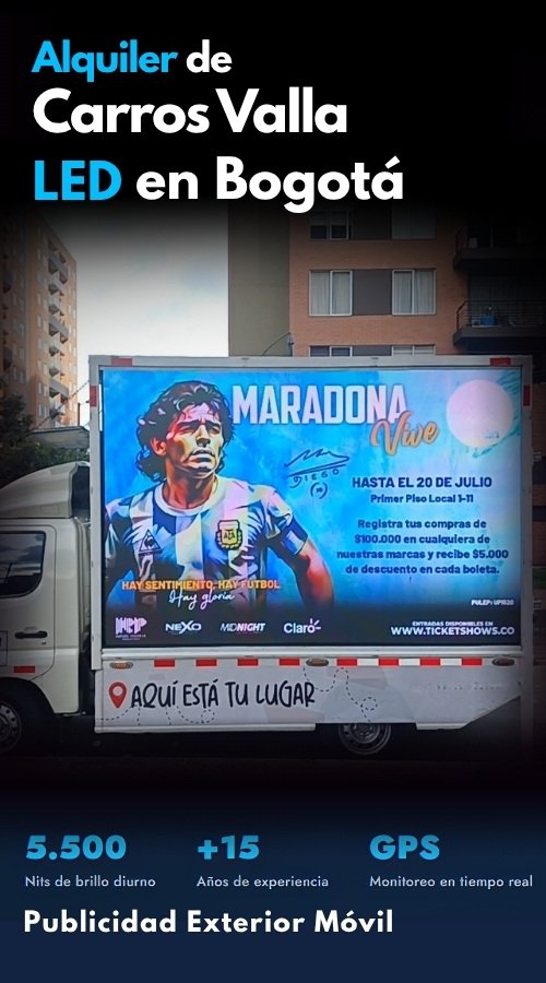 Carro valla LED con pantalla P6 Full Color de 5.500 nits recorriendo ciudades de Colombia